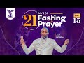 21 DAYS OF FASTING AND PRAYER DAY 15 MWL ONESMO 19 JANUARY 2026