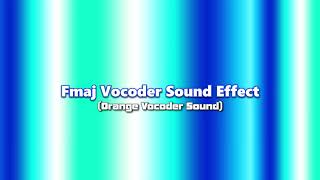 Fmaj Vocoder Sound Effect