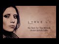 1497282393008 2687 Lykke Li No Rest For The Wicked Robin Schulz Edit G XADHrTP3s mp3