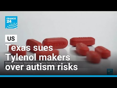 Texas sues Tylenol makers, claiming they hid drug's autism risks • FRANCE 24 English