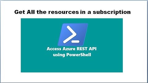 Azure APIs with PowerShell