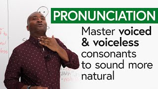 Improve Your English Pronunciation: Voiced \& Voiceless Consonants