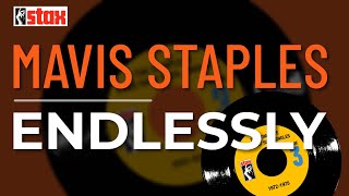 Mavis Staples - Endlessly (Official Audio)