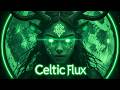 CELTIC TECHNO ⚡ Celtic Flux | Hypnotic Irish Techno Journey