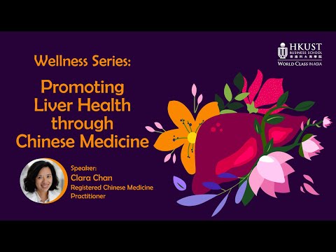 Wellness Series: Promoting Liver Health through Chinese Medicine
