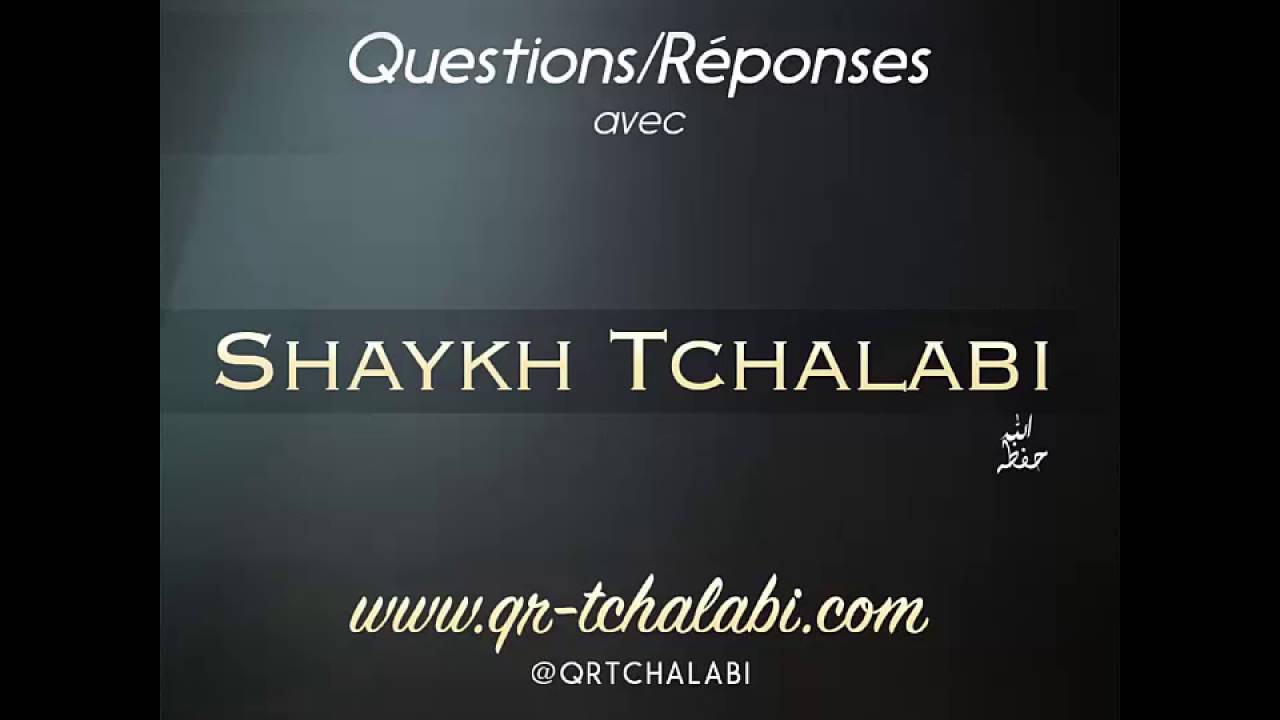 Cheikh Tchalabi - A quel stade notre âme devient irrécupérable pour le repentir? Cheikh Tchalabi