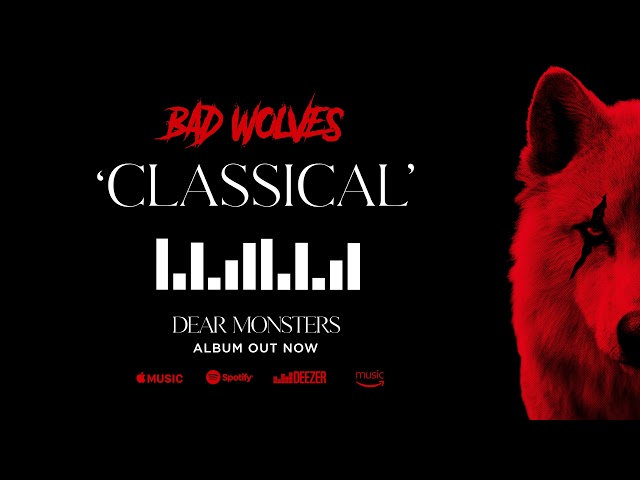 Bad Wolves - Classical