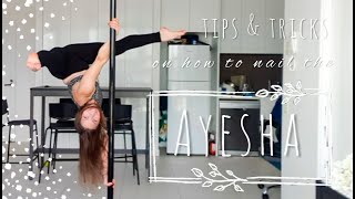 How to NAIL your AYESHA - best TIPS & TRICKS with a focus on POLE TECHNIQUE - intermediate level