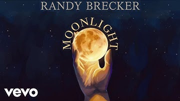 Randy Brecker - Moonlight (Official)