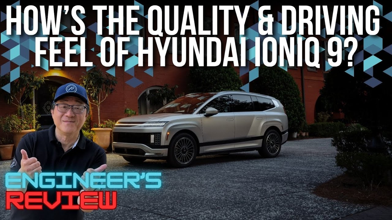 HOW'S THE QUALITY & DRIVING FEEL OF 2026 HYUNDAI IONIQ 9? // ENGINEER'S REVIEW