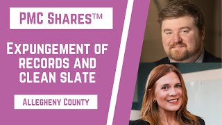 Expungement of Records | Allegheny County | Seth Barkley, Esq. & Judge Kate Lovelace