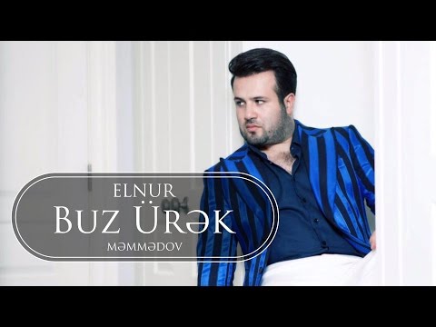 Elnur Memmedov - Buz Ürək  (Audio)