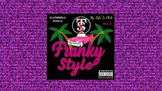 Franky Style - My Life Is Chili "VOLUMEN 2" [FULLMIXTAPE]