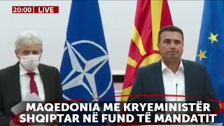 Maqedonia e Veriut me Kryeminister Shqiptar ne fund te mandatit✌