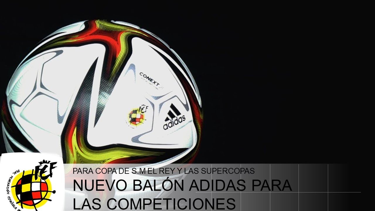 La RFEF presenta el nuevo balón Adidas para la Copa de S.M. el Rey y las  Supercopas de España - YouTube