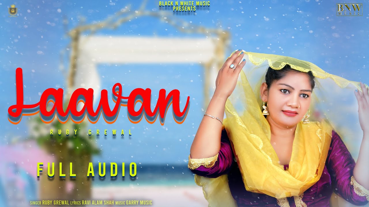 Laavan – Ruby Grewal | New Punjabi Songs 2021 | Latest Punjabi Songs 2021 | Punjabi Songs