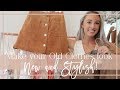 HOW TO MAKE YOUR OLD CLOTHES LOOK NEW & STYLISH  // Fashion Mumblr