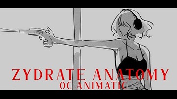 Zydrate Anatomy | Oc Animatic