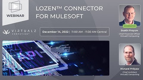 Lozen™ Connector for MuleSoft Webinar