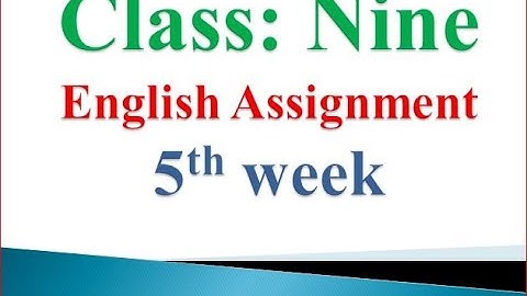 Class Nine 5th Week English Assignment