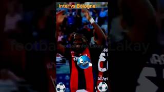 🔥 INTER vs BOLOGNE 😱 FIN FOLLE #highlights #football #serial