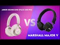 Anker Soundcore Space One Pro vs Marshall Major V Technical Comparison