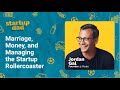 Money and Marriage Struggles as a Cofounder with Jordan Gal | Dad of 3
