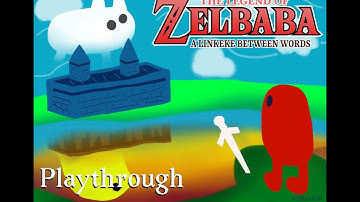 Legend of Zelbaba: A Linkeke Between Words playthrough