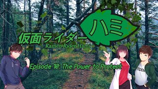 Kamen Rider Hami [Episode 10: The Power to Protect]