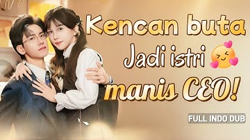 CEO tak Kencan buta tertarik wanita lain,Tapi jatuh cinta pada magang 1,5 meter,langsung menikah!