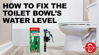 Not Enough Water in Toilet Bowl: Fix it with Fluidmaster PerforMAX® Fill Valve