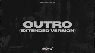 manifest - Outro Extended Version (20 Minutes)