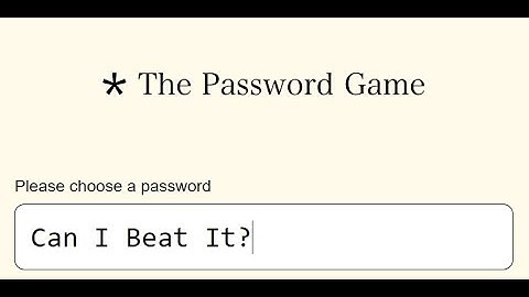 Attempting to beat the Password Game!