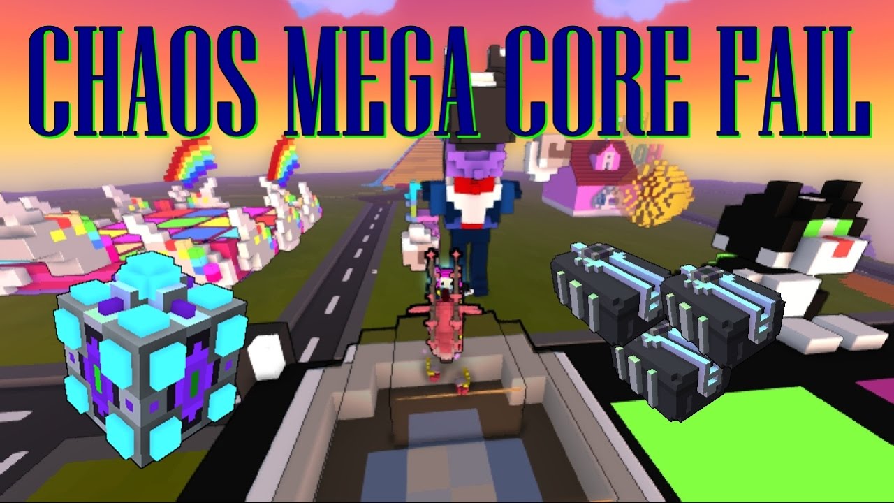 CHAOS MEGA CORE FAIL - TROVE - Serie