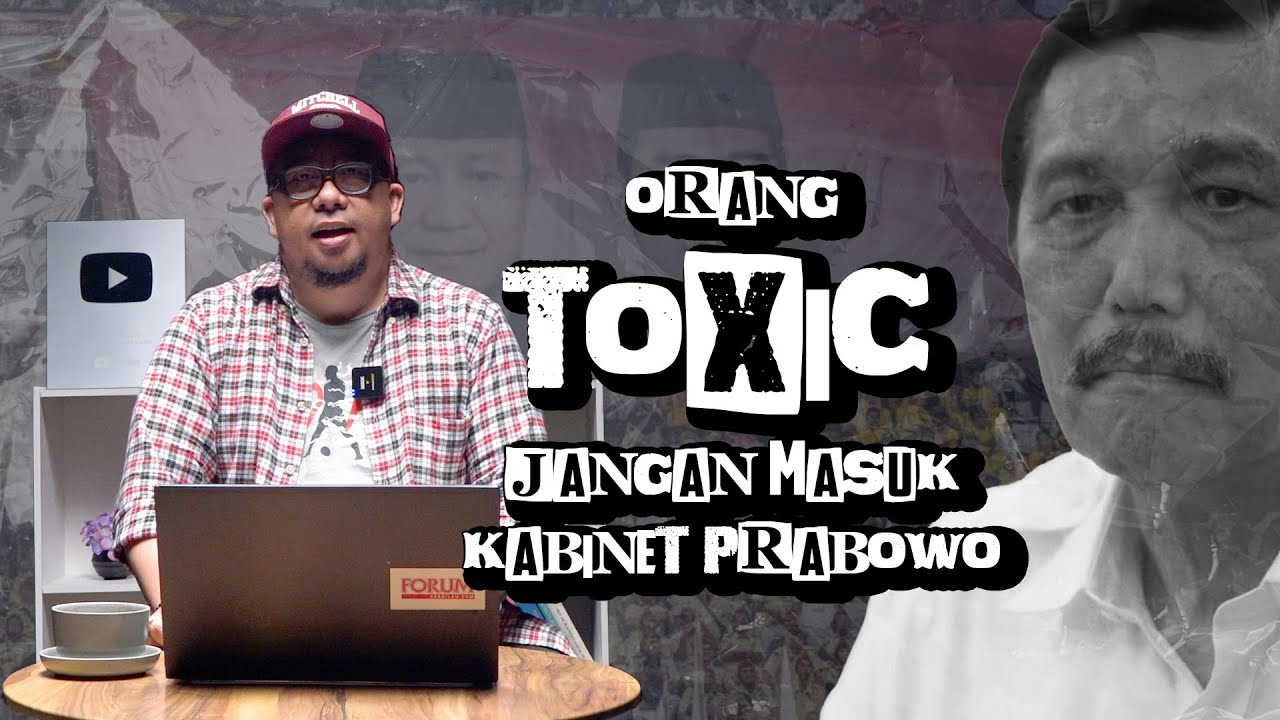 FORUM NGOPINI | BERI SARAN KE PRABOWO JANGAN BAWA ORANG TOXIC KE KABINET, LUHUT SINDIR SIAPA?