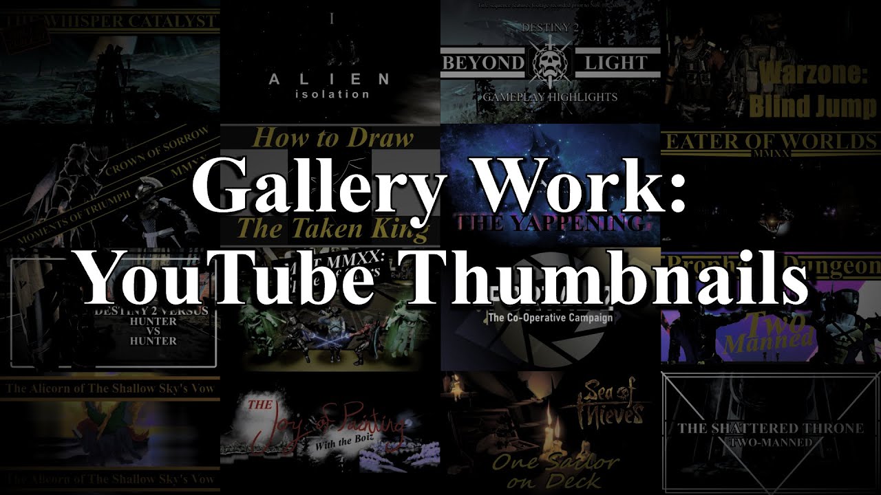 Gallery Work: YouTube Thumbnails - YouTube