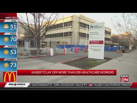 Kaiser to lay off  hundreds of healthcare workers