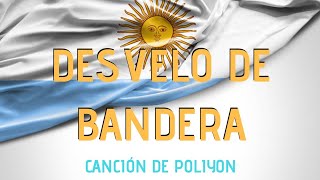 Video thumbnail of "Desvelo de Bandera - 20 de Junio CANCION PATRIA de Poliyon (letra y subt.)"