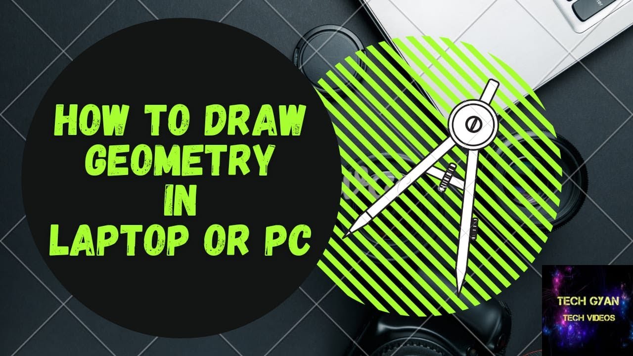 How to draw Geometry in Laptop or Pc - Tech Gyan - YouTube