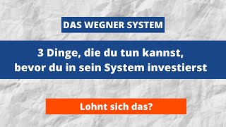 Lohnt sich das Wegner System?