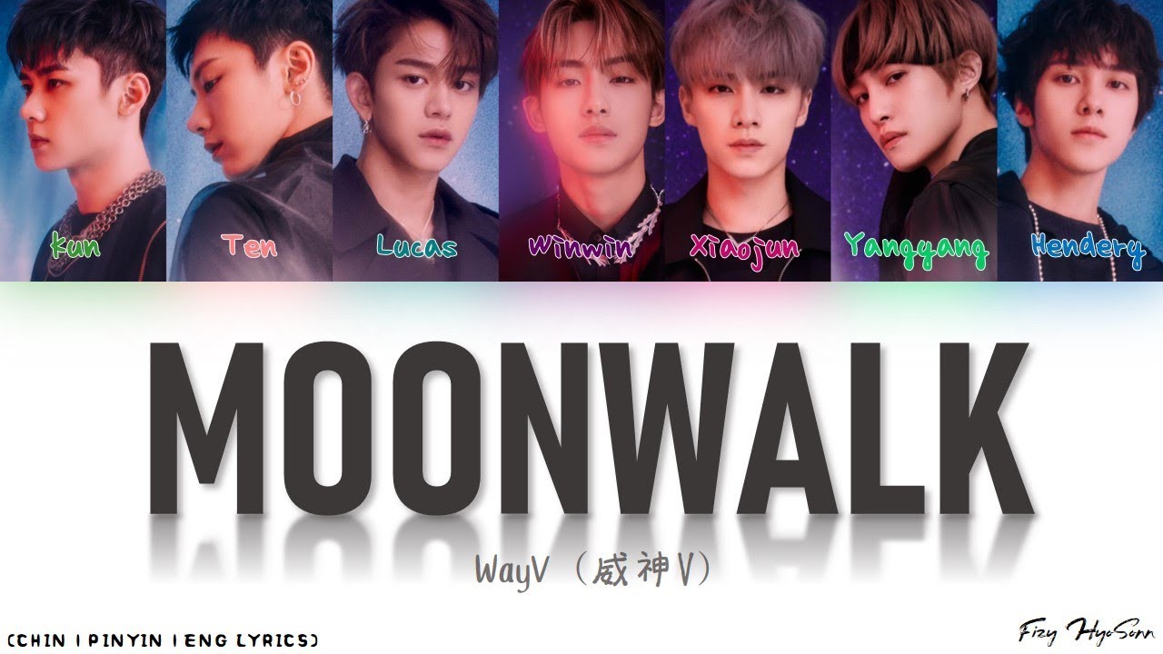 WayV (威神V) – 天选之城(Moonwalk) (Color Coded Chinese