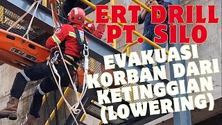 PT SILO - VICTIM EVACUATION FROM HEIGHTS - LOWERING - ERT DRILL PT SILO - VICTIM EVACUATION FROM HEIGHTS - LOWERING - ERT DRILL