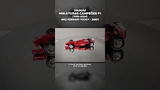 Miniaturas dos Campeões da F1 (1950–2025) – Parte 52: Ferrari F2001 #formula1 #racing #automobile
