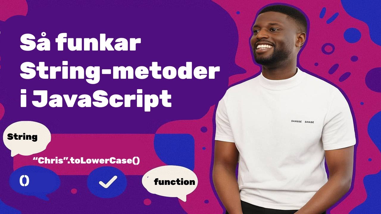 Så funkar String-metoder i JavaScript (2025) Svenska
