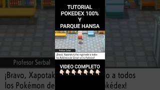 ⚠️TUTORIAL PARA COMPLETAR POKEDEX AL 100% Y DESBLOQUEAR EL PARQUE HANSA⚠️POKEMON DIAMANTE BRILLANTE💎