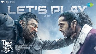 Download Lagu Let’s Play - Audio Song | Thug Life | Kamal Haasan | Mani Ratnam | STR | AR Rahman MP3 Download Lagu Let’s Play - Audio Song | Thug Life | Kamal Haasan | Mani Ratnam | STR | AR Rahman MP3