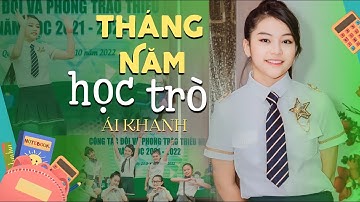 THÁNG NĂM HỌC TRÒ - ÁI KHANH #aikhanh #nhacremixmoinhat#nhacthieunhi #nhachay #nhacvui