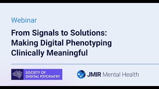 From Signals to Solutions: Making Digital Phenotyping Clinically Meaningful