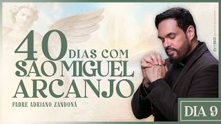 Quaresma de São Miguel Arcanjo 2026 | Santo Rosário - Padre Adriano Zandoná (DIA 09)