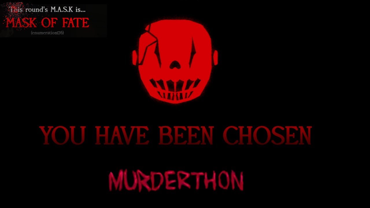 PLAYING MURDERTHON WITH MY friends